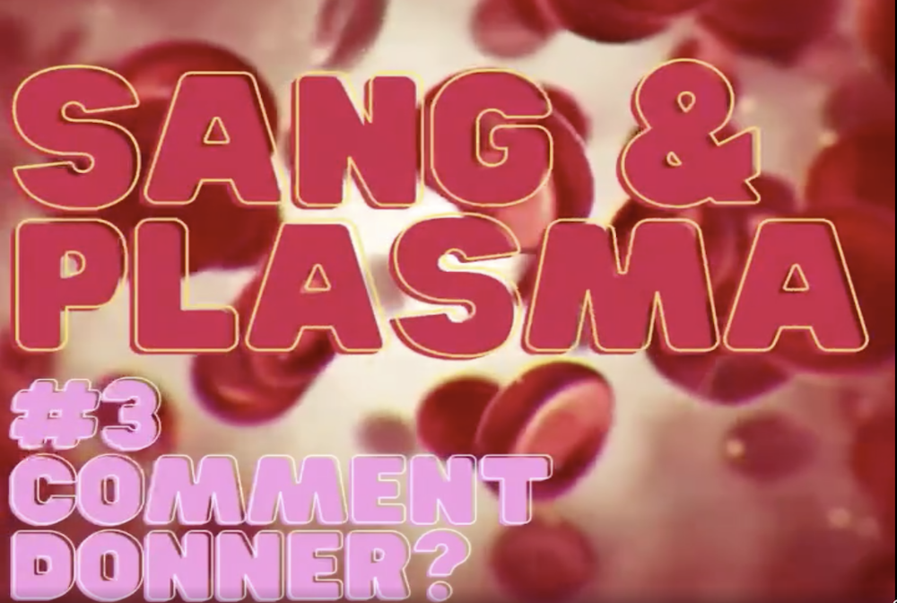 Épisode 3 / SANG & PLASMA – comment donner son plasma